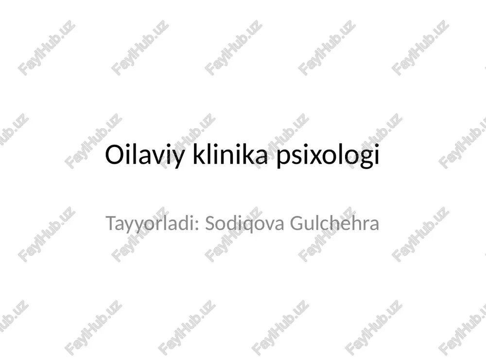 oilaviy klinika psixologi — PPTX