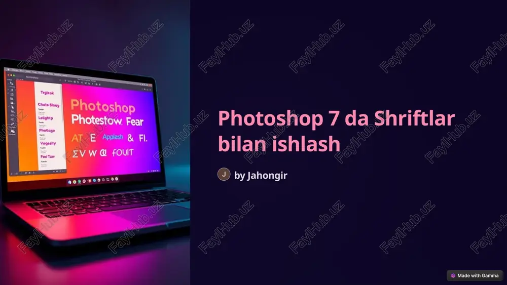 photoshop 7 da shriftlar bilan ishlash — PPTX