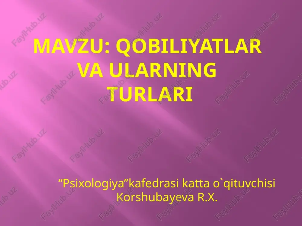 qobiliyatlar va ularning turlari — PPTX