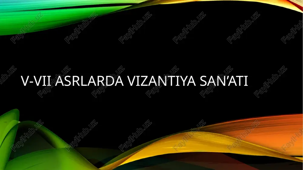v-vii asrlarda vizantiya san'ati — PPTX