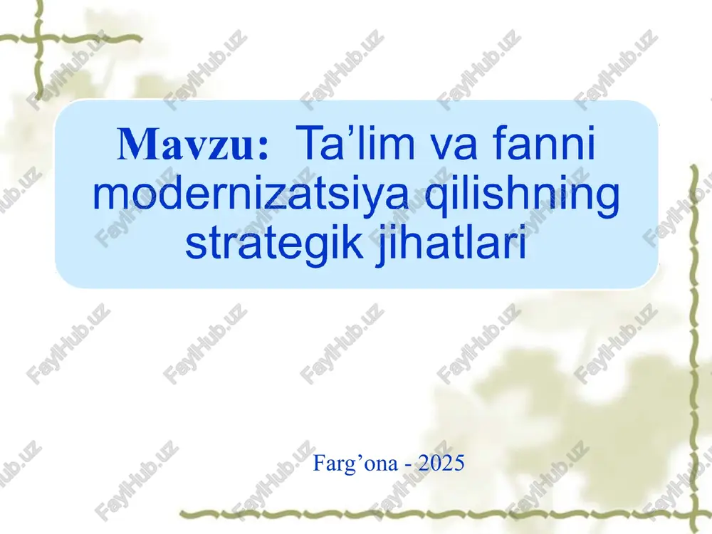 ta'lim va fanni modernizatsiyasi — PPT