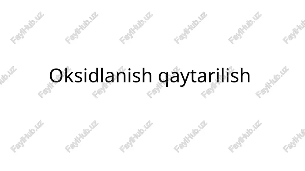 oksidlanish-qaytarilish reaksiyalari — PPTX