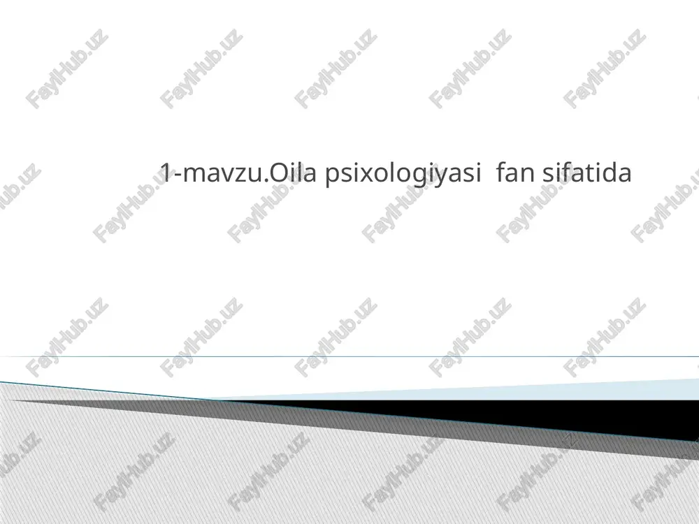 1-mavzu.oilapsixologiyasifansifatida — PPTX