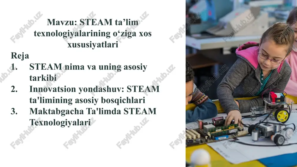 steam ta’lim texnologiyalarining o‘ziga xos xususiyatlari — PPTX