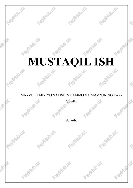 ilmiy yo'nalish muammo va mavzuning farqlari — DOCX