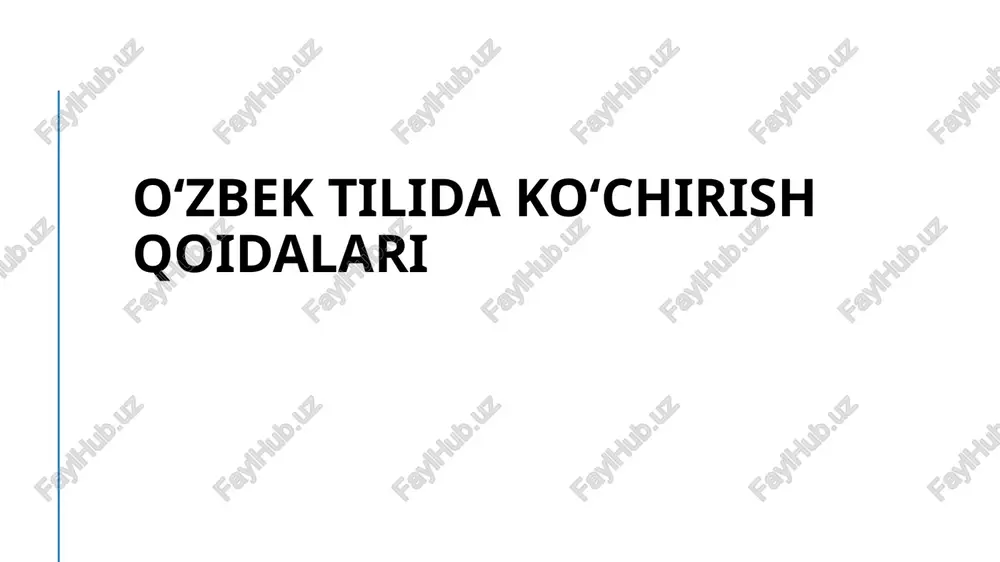 oʻzbek tilida koʻchirish qoidalari — PPTX