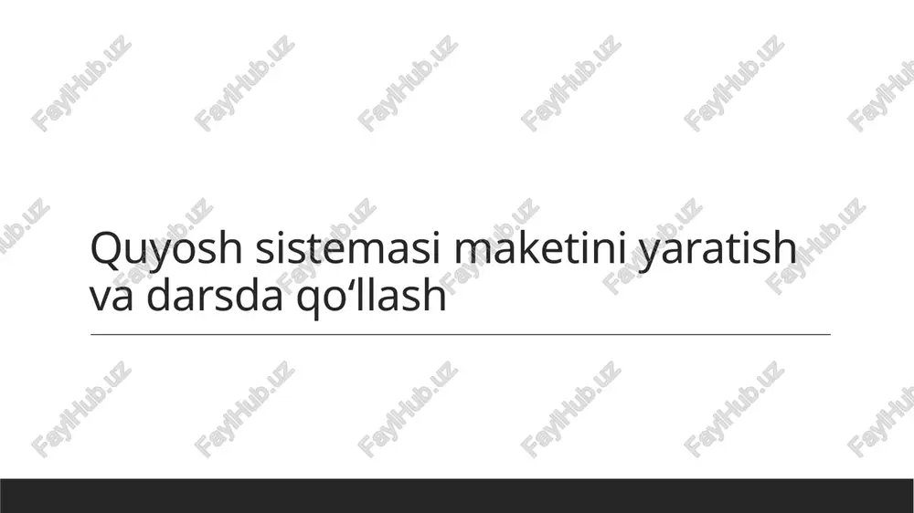 quyosh sistemasi maketi yaratish — PPTX