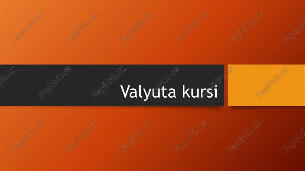 valyutakursi — PPTX