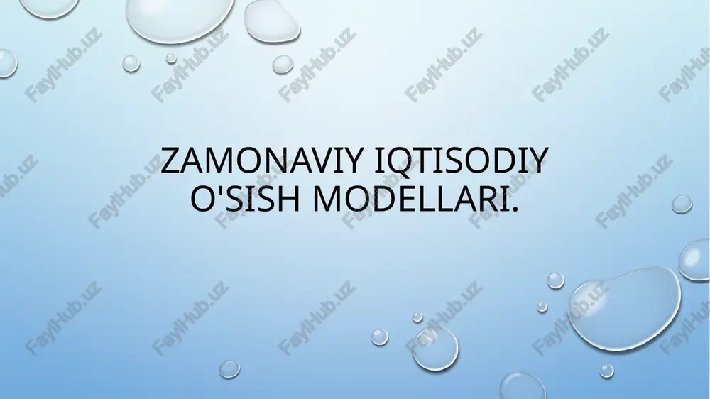 iqtisodiyo‘sish modellari — PPTX