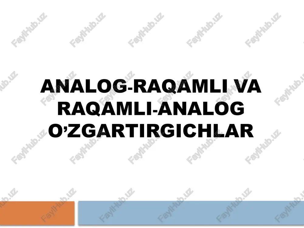 analog-raqamli va raqamli-analog o’zgartirgichlar — PPTX