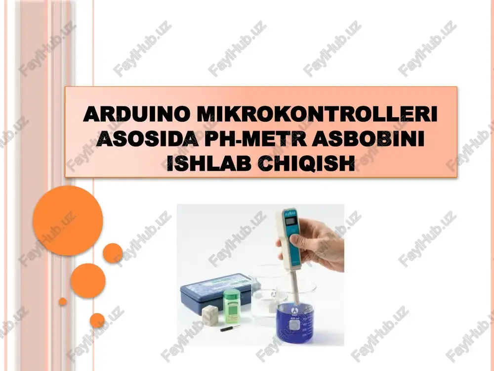 arduino mikrokontrolleri asosida ph-metr asbobini ishlab chiqish — PPTX