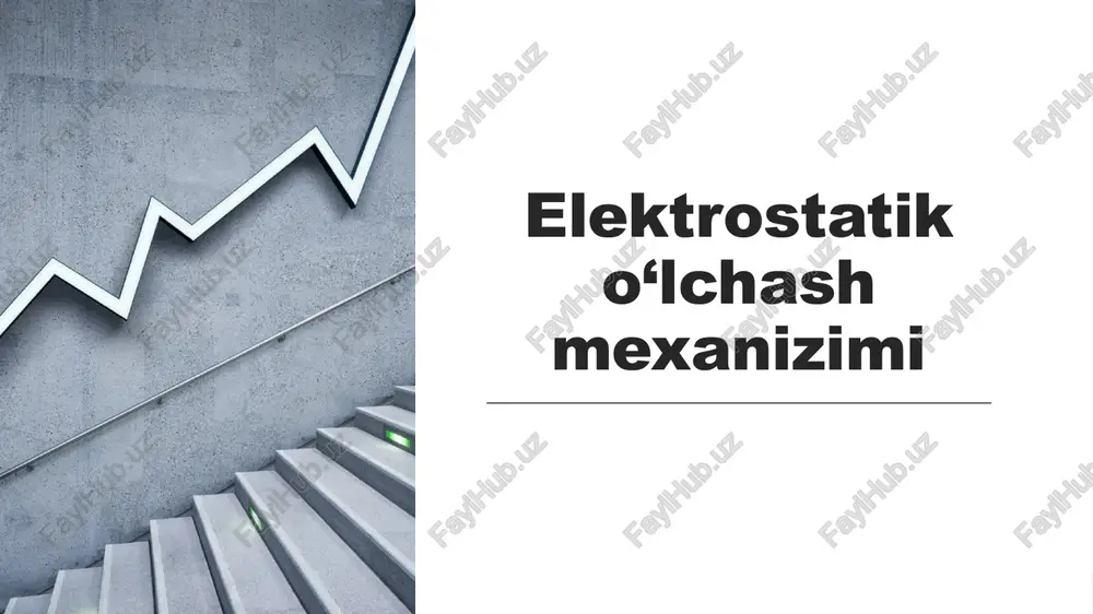 elektrostatik o‘lchash mexanizimi — PPTX