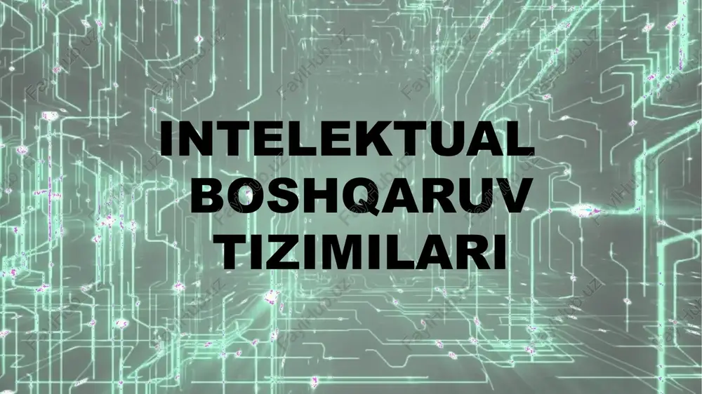intellektual boshqaruv tizimlari — PPTX