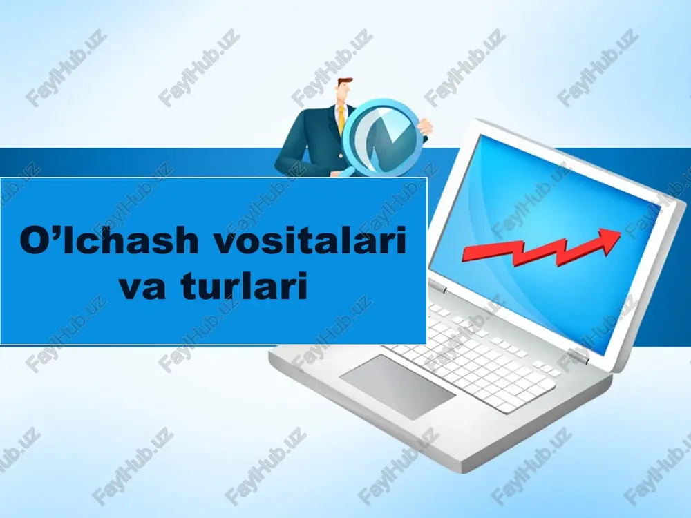 o’lchash vositalari va ularning asosiy metrologik tavsiflari. o'lchash vositalari va turlari — PPTX