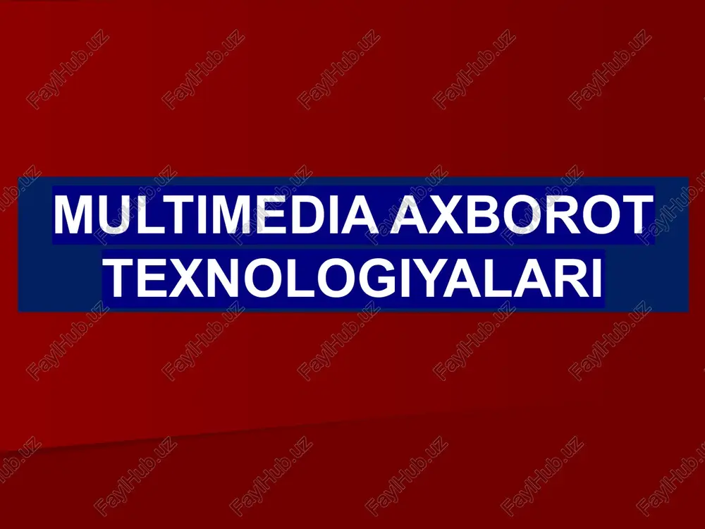 multimedia axborot texnologiyalari — PPTX