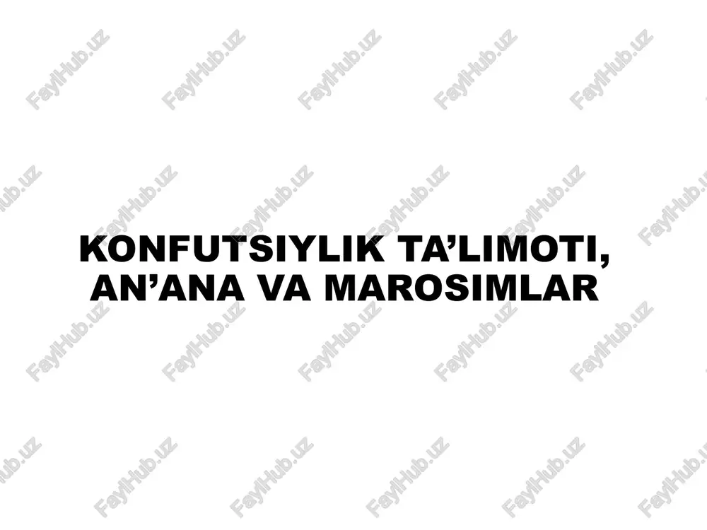 konfutsiylik ta’limoti, an’ana va marosimlar — PPTX