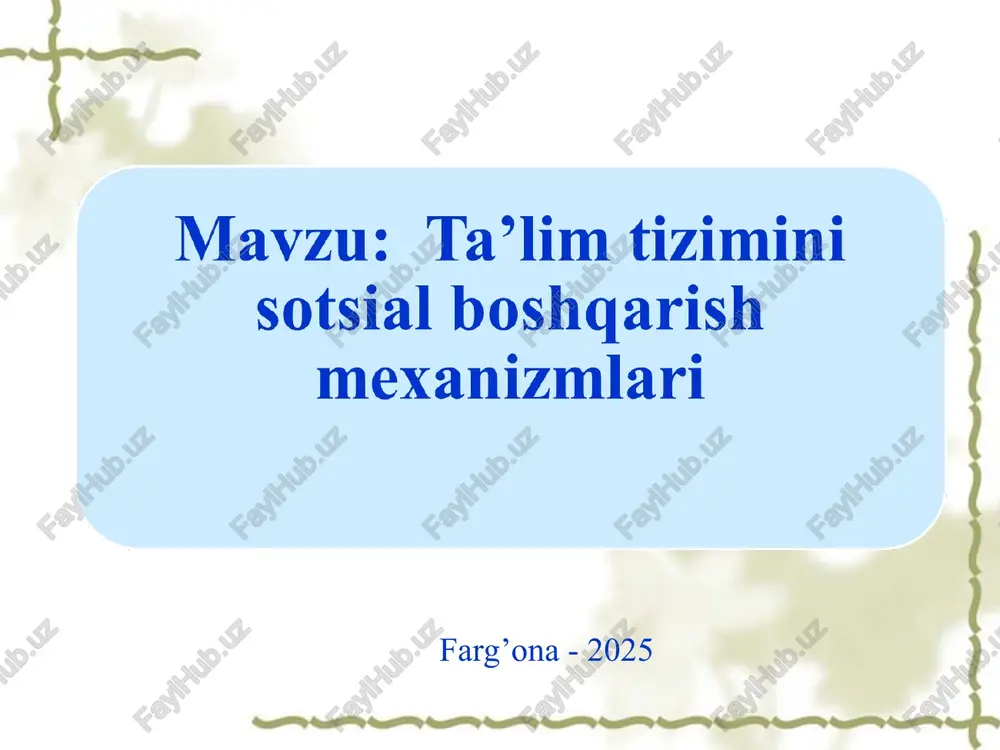 ta’lim tizimini sotsial boshqarish mexanizmlari — PPT
