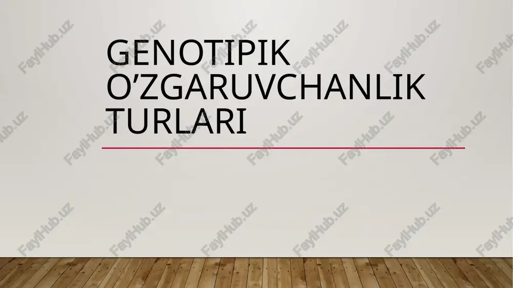 genotipiko’zgaruvchanlikturlari — PPTX
