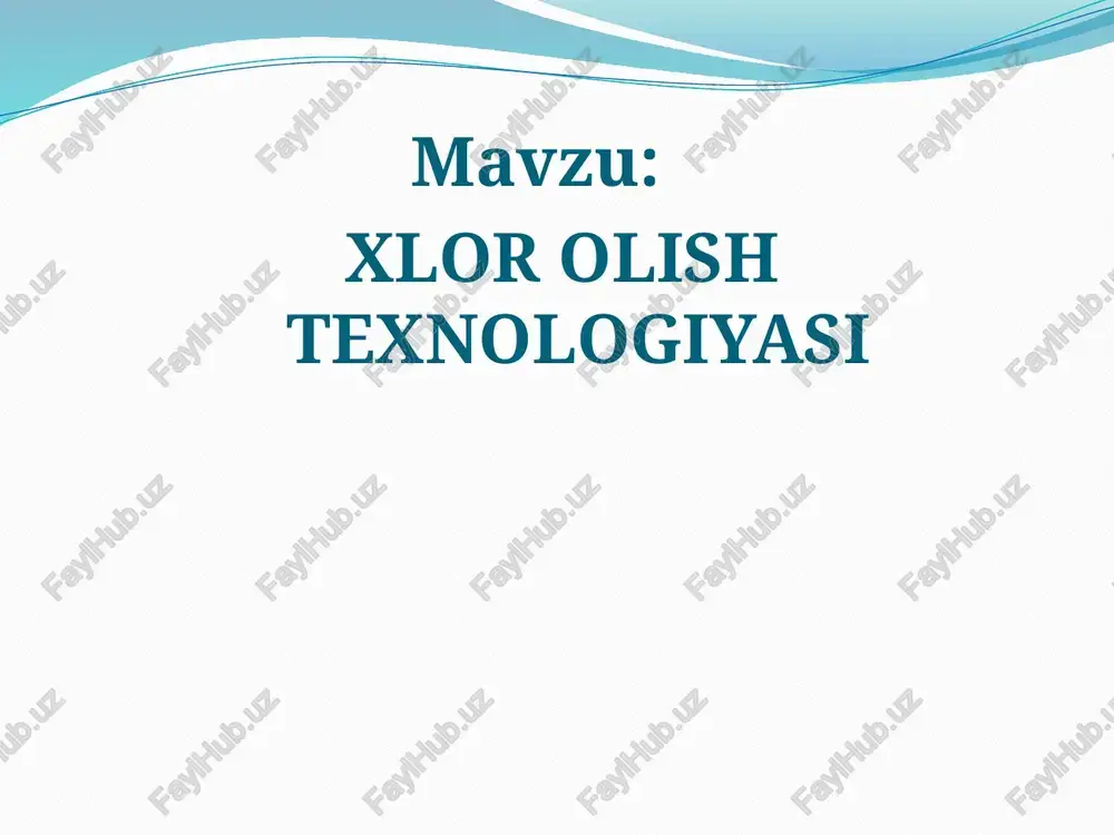 xlor olish texnologiyasi — PPTX