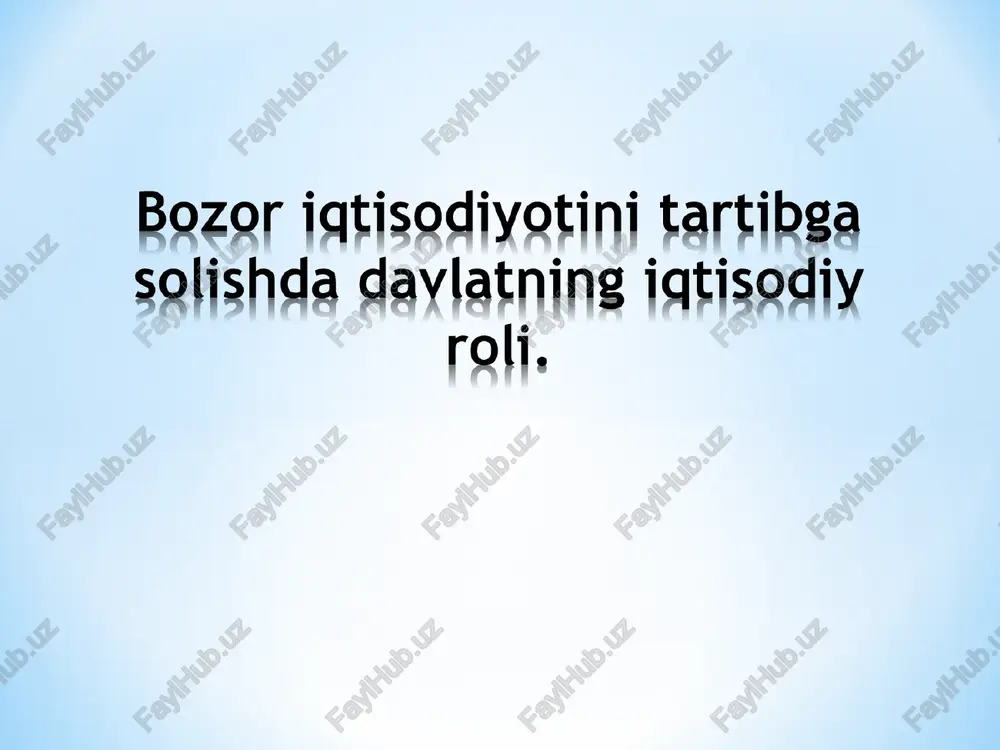 bozor iqtisodiyotini tartibga solish — PPT