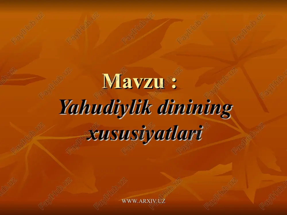 yahudiylik dinining xususiyatlari — PPT