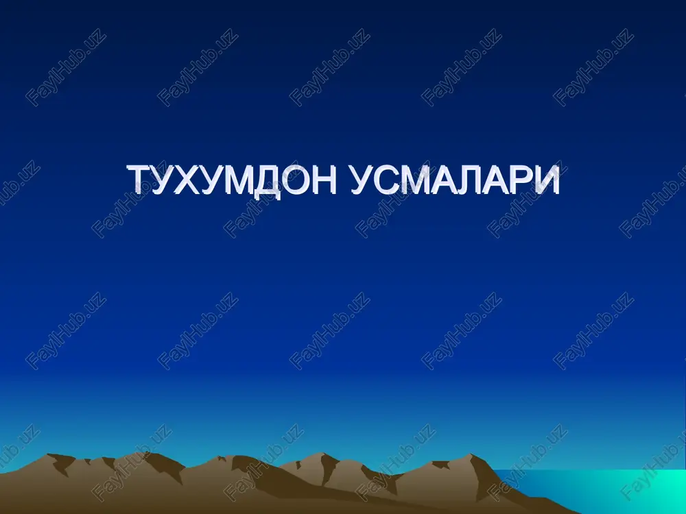 tuxumdon o'smalari — PPT