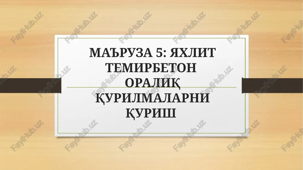 yaxlit temirbetonoraliq qurilmalarni qurish — PPTX