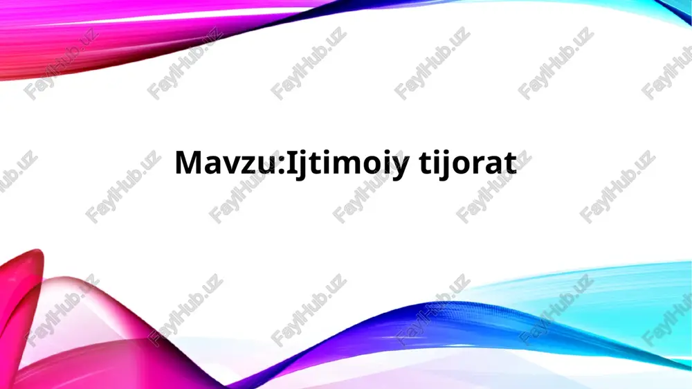 ijtimoiy tijorat — PPTX