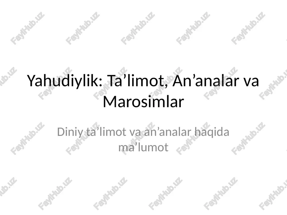 yahudiylik: ta’limot, an’analar va marosimlar — PPTX