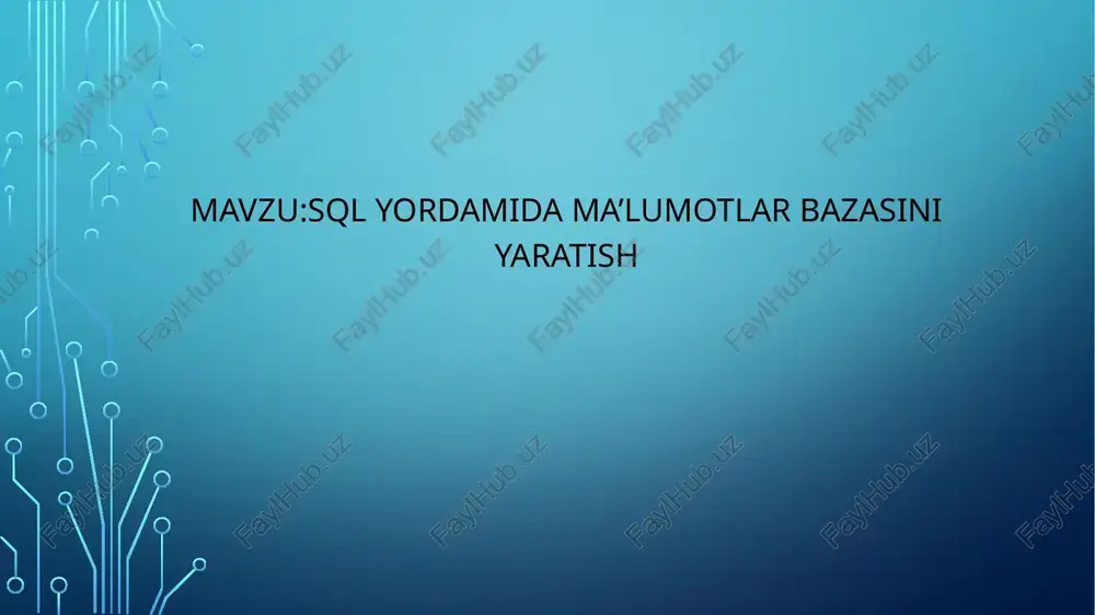 sql yordamida ma’lumotlar bazasini yaratish — PPTX