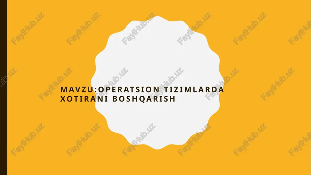 operatsion tizimlarda xotirani boshqarish — PPTX