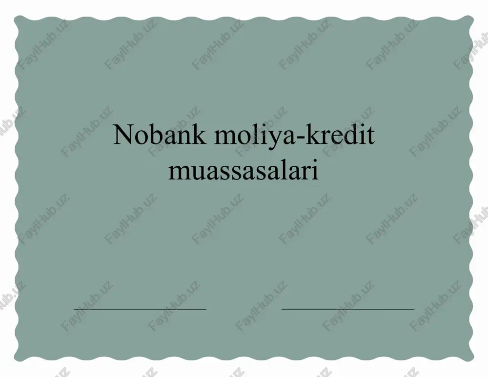nobank moliya-kredit muassasalari — PPTX