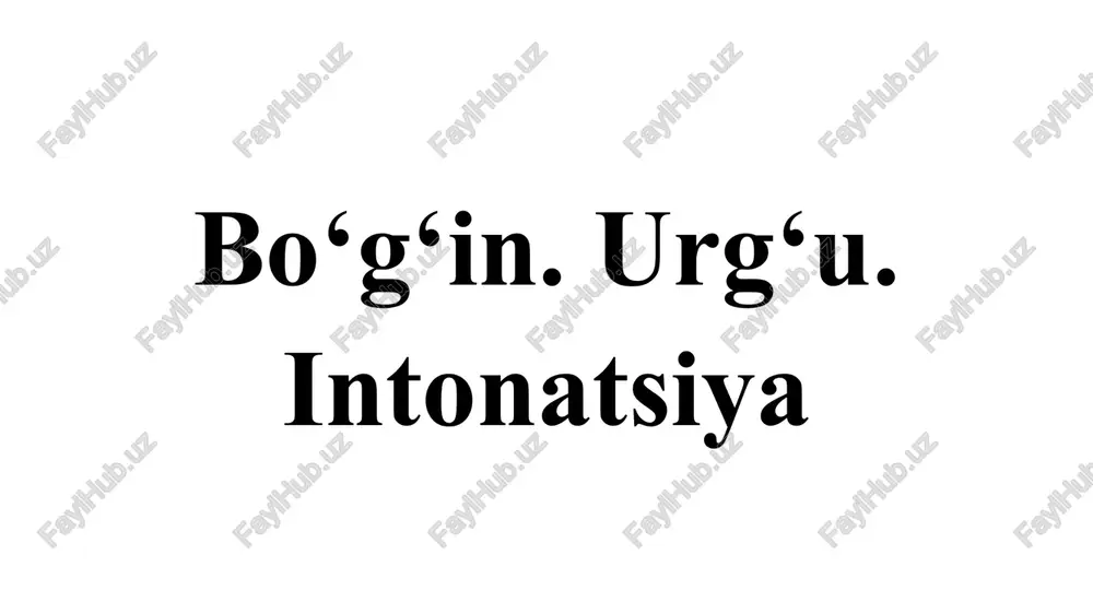 bo‘g‘in. urg‘u. intonatsiya — PPTX
