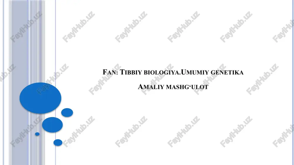 tibbiy biologiya.umumiy genetika — PPTX
