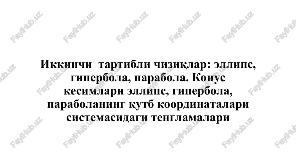 ikkinchi tartibli chiziqlar ellips, giperbola, parabola. konus kesimlari ellips, — PPT