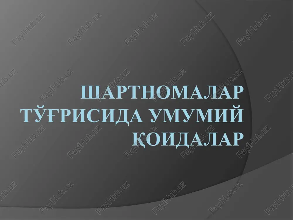 shartnomalarto'g'risida umumiy qoidalar — PPTX