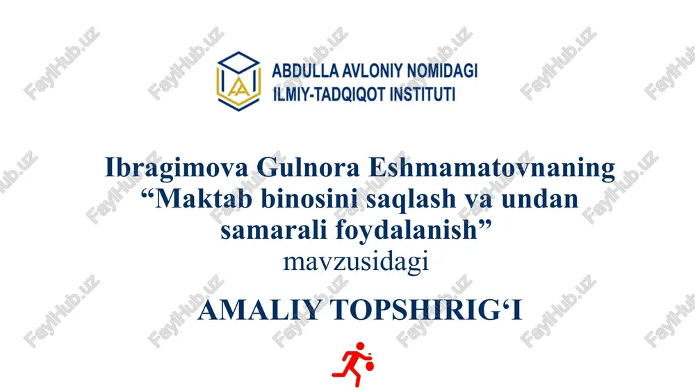 maktab binosini saqlash va undan samarali foydalanish — PPTX
