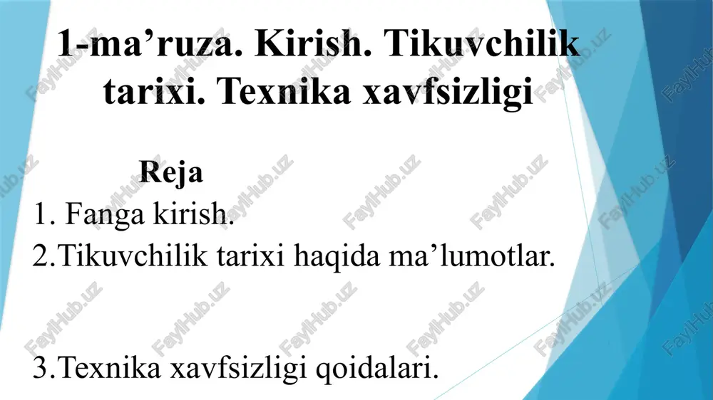 kirish.tikuvchilik tarixi. texnika xavfsizligi — PPTX
