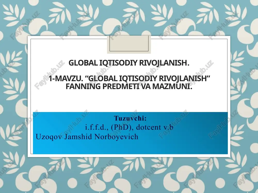 global iqtisodiy rivojlanish — PPTX