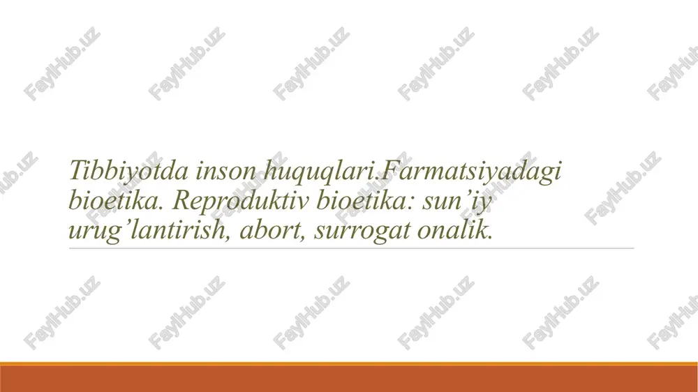 tibbiyotdagi inson huquqlari — PPTX