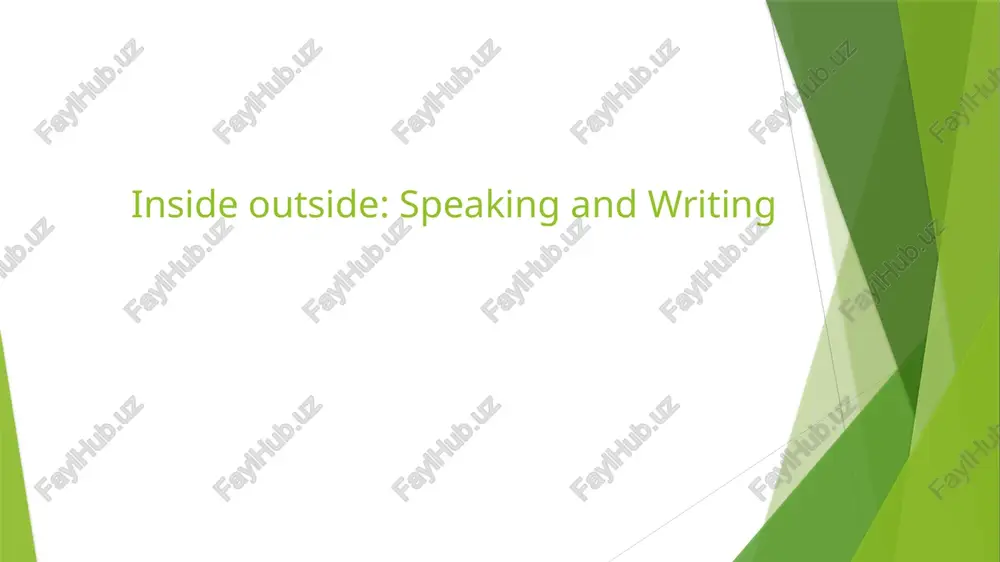 inside outside: speaking and writing — PPTX