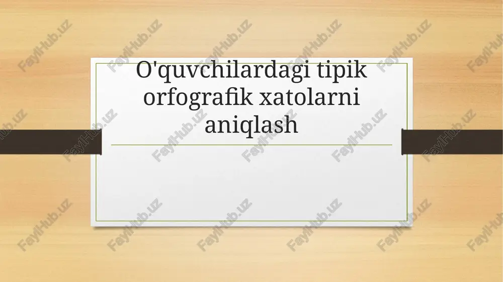 orfografik xatolarni aniqlash — PPTX