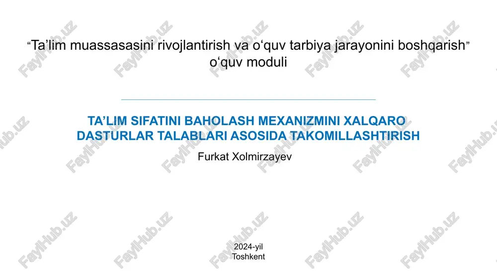 ta’lim sifatini baholash mexanizmini xalqarodasturlar talablari asosida takomillashtirish — PPTX