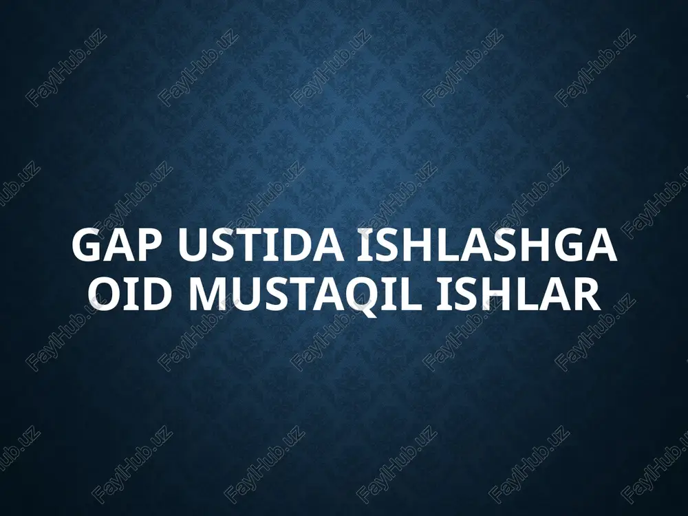 mustaqilishlar orqali gap ustida ishlash — PPTX