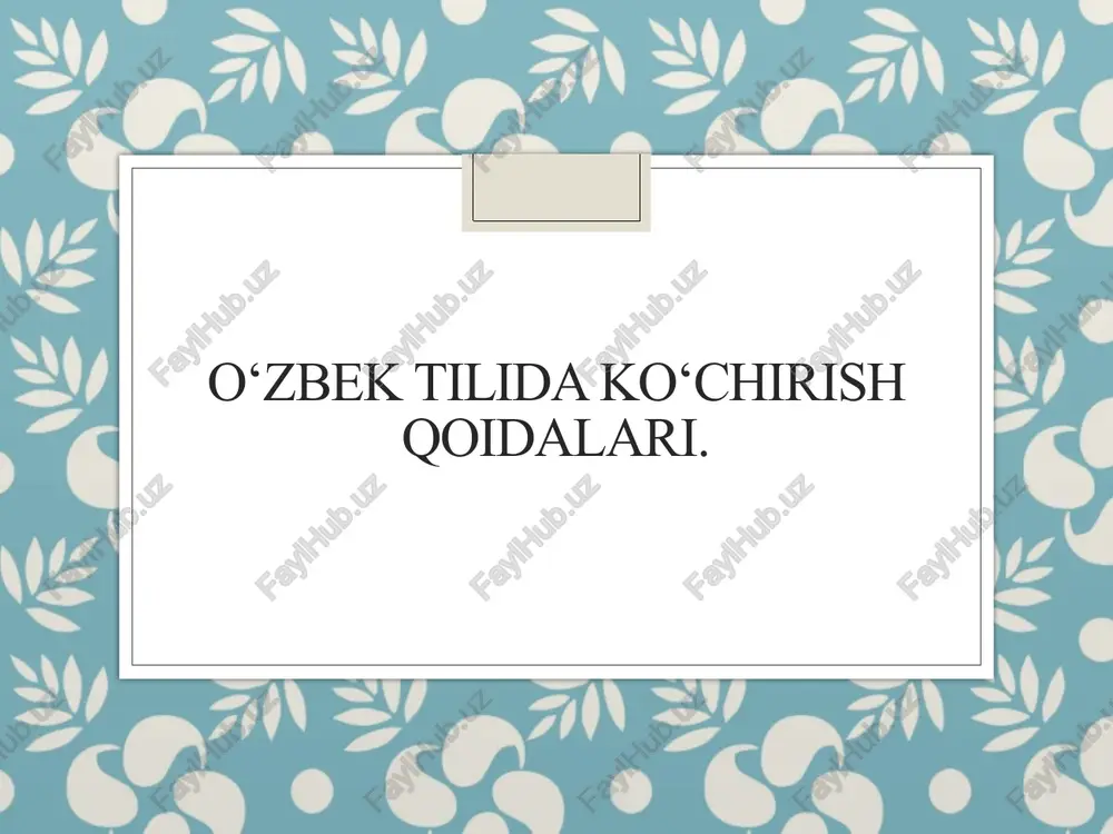 o‘zbek tilida ko‘chirish qoidalari — PPTX
