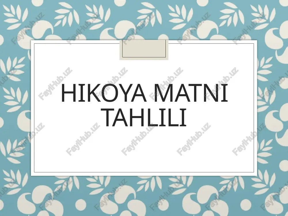 hikoyamatni tahlili — PPTX