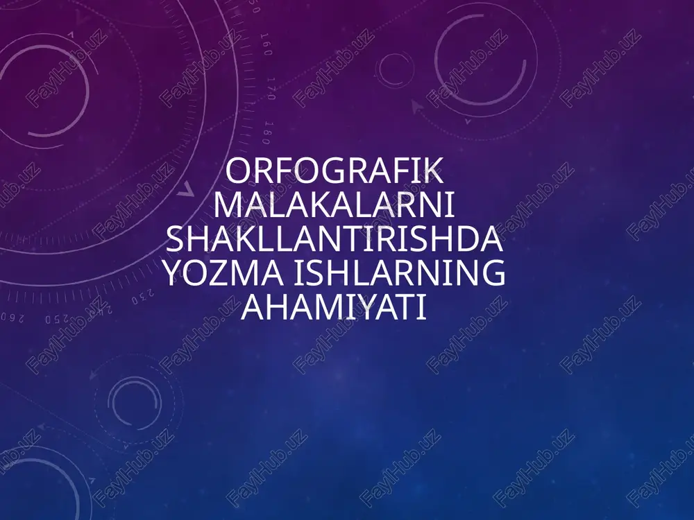 orfografik malakalar nishakllantirishda yozmaishlarning ahamiyati — PPTX