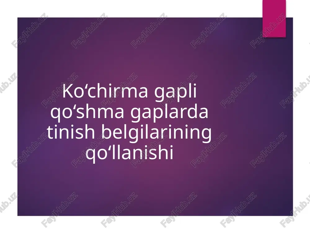 ko‘chirmagapliqo‘shmagaplar dastini shbelgilarining qo‘llanishi — PPTX