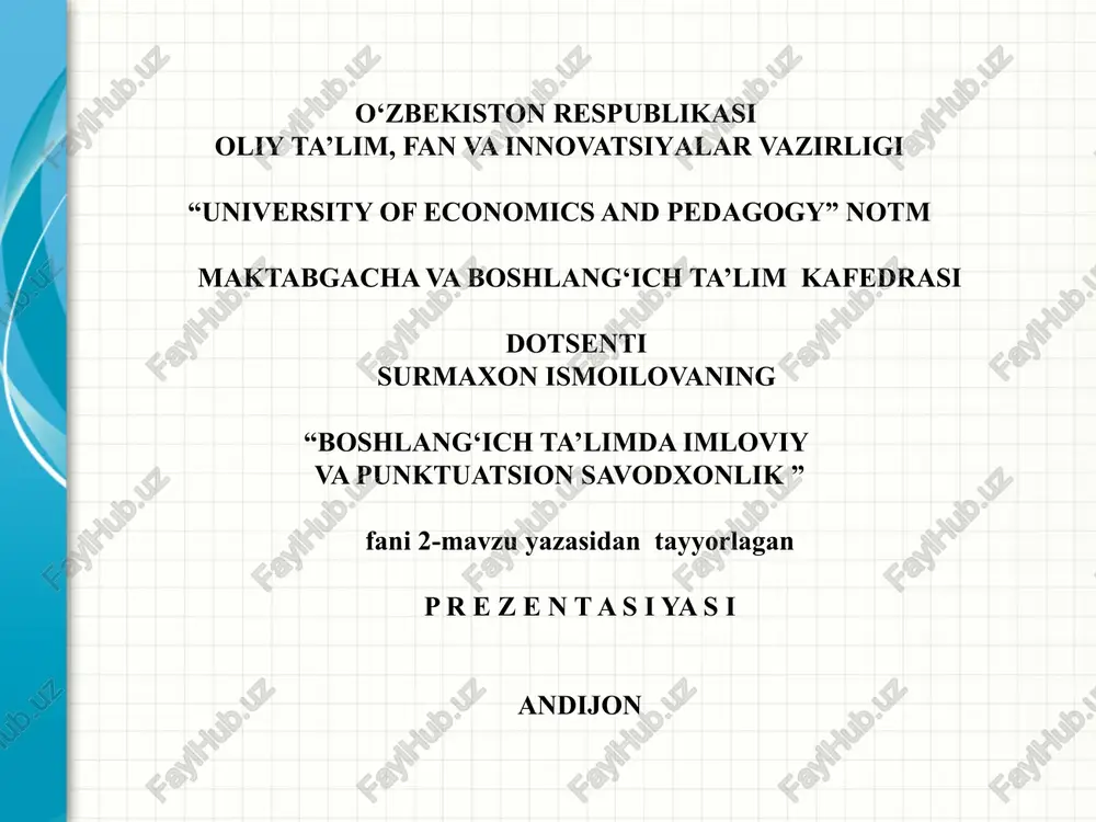 "boshlanch'ich ta'limda imloviy va punktuatsion savodxonlik" — PPTX
