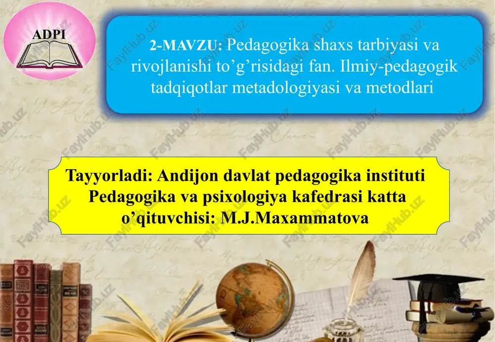 pedagogika shaxs tarbiyasi va rivojlanishi — PPTX